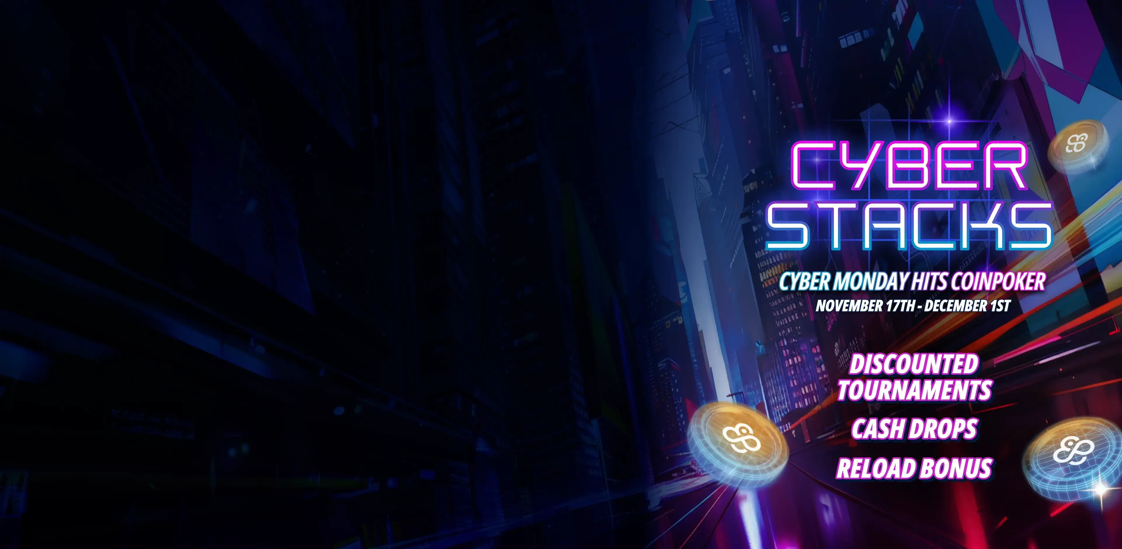 CoinPoker Cyber Stacks: Black Friday & Cyber Monday Promos